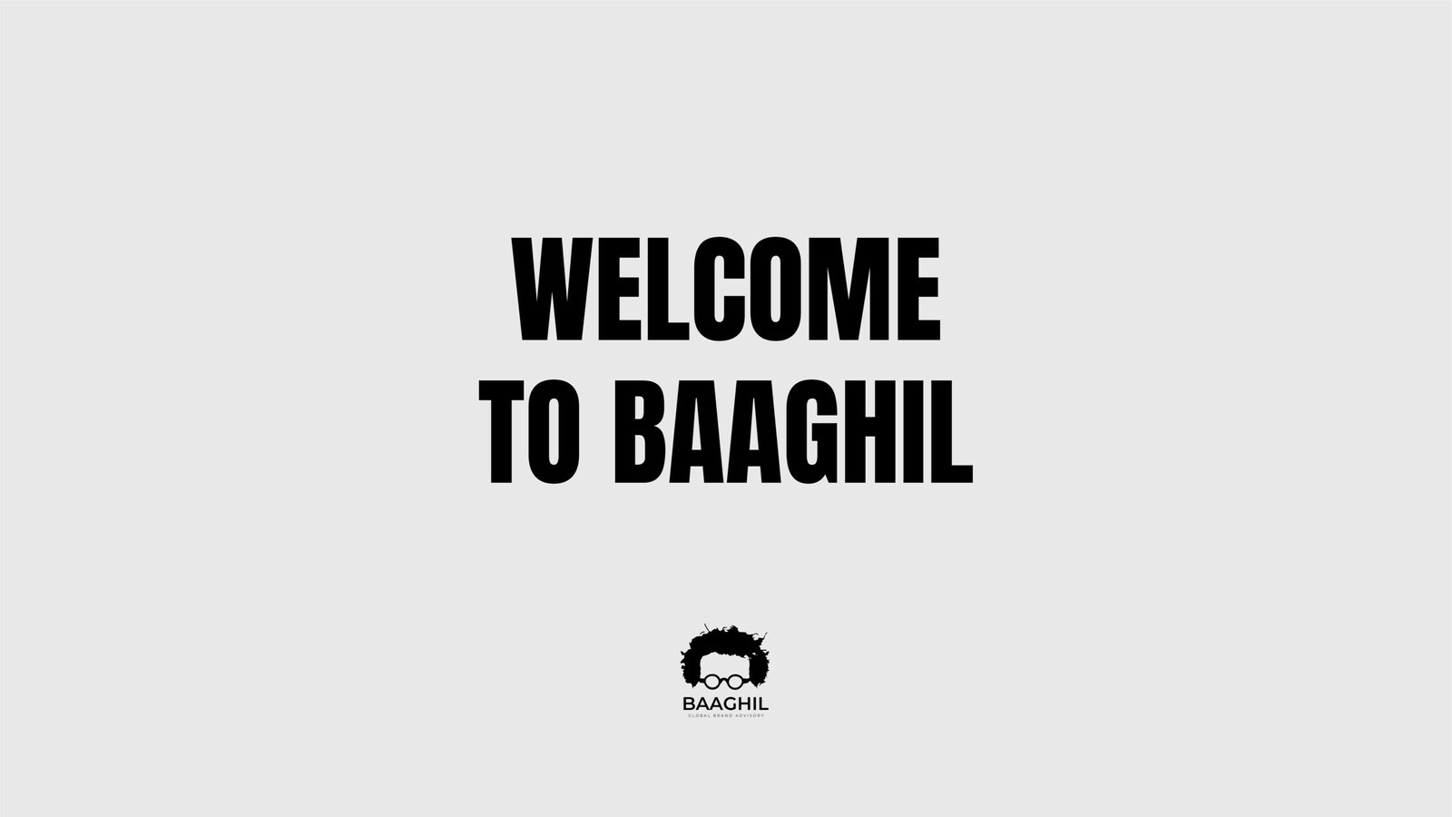 Welcome to Baaghil