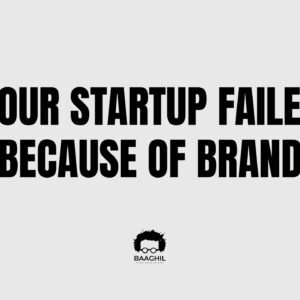 Your Startup Failed Because of Brand