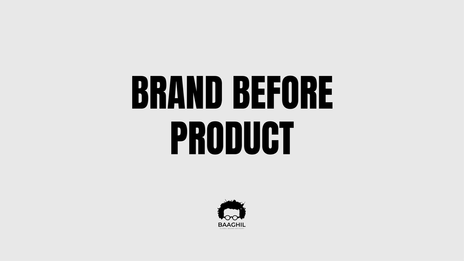 Brand First, Not Last